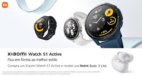 Xiaomi Oferece uns Redmi Buds 3 Lite na Compra do Xiaomi Watch S1 Active