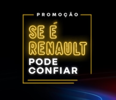 Participe se é Renault pode confiar Promoção 2022