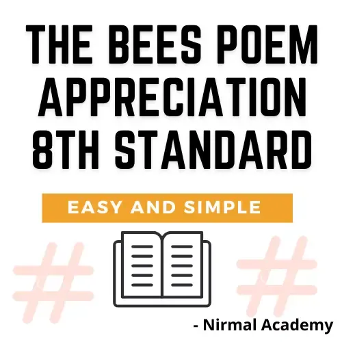 The Bees Poem Appreciation | Appreciation of poem 8th class the bees