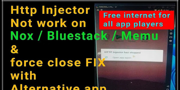 http injector alternative for pc | Free internet for Bluestacks Nox Memu or subsystem | Fixed Http Injector force close on bluestacks
