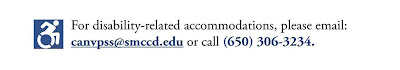 For disability-related accommodations, please email: canvpss@smccd.edu or call (650) 306-3234.