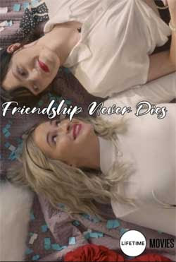 Friendship Never Dies (2021)