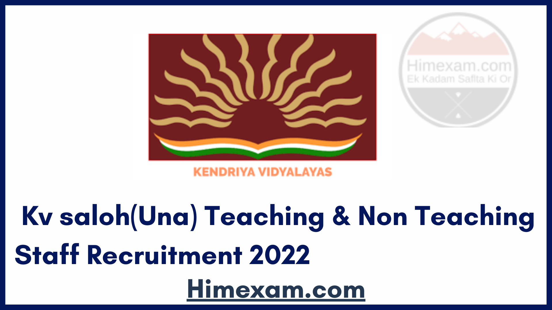 Kv saloh(Una) Teaching & Non Teaching Staff Recruitment 2022