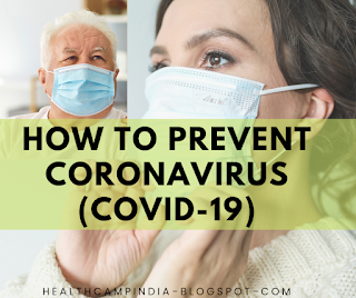 How to Prevent Coronavirus - HealthCampIndia-Blog