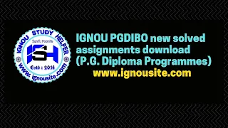 IGNOU PGDIBO solved assignment download | Ignou Study Helper