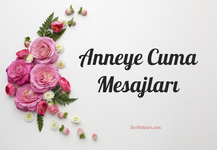 Anneye Cuma Mesajları