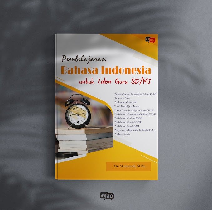 PEMBELAJARAN BAHASA INDONESIA  UNTUK CALON GURU SD/MI