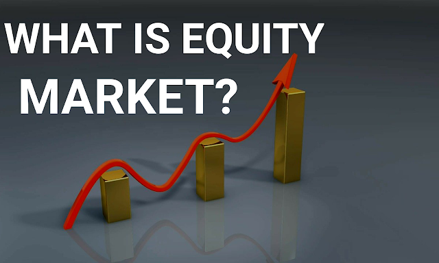 What is Equity Market