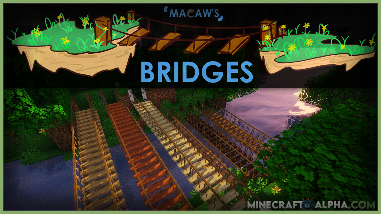 Macaw’s Bridges Mod 1.17.1 (A lot Types of Bridges)