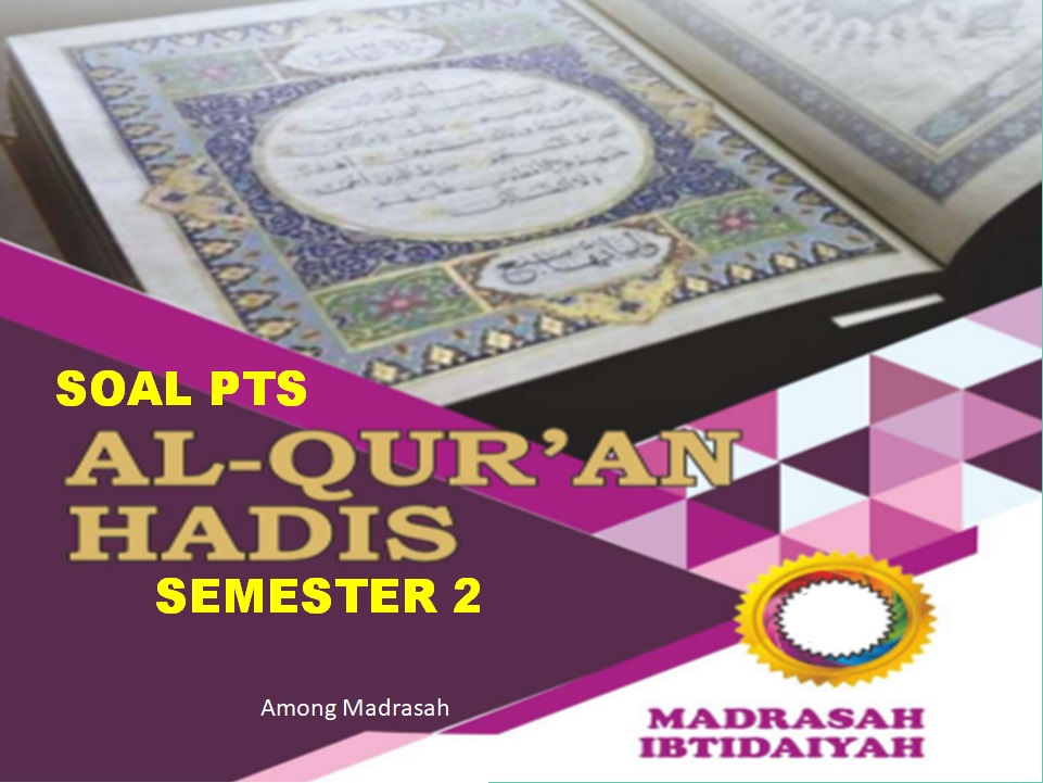 Soal PTS/UTS Al-Qur'an Hadis