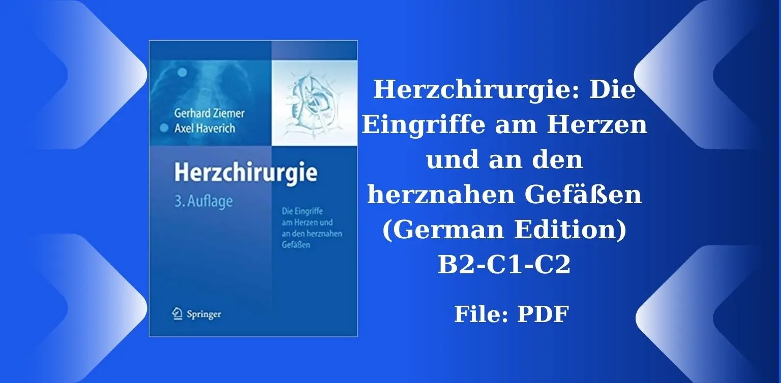 Free German Books: Herzchirurgie - Die Eingriffe am Herzen und an den herznahen Gefäßen, 3. Auflage