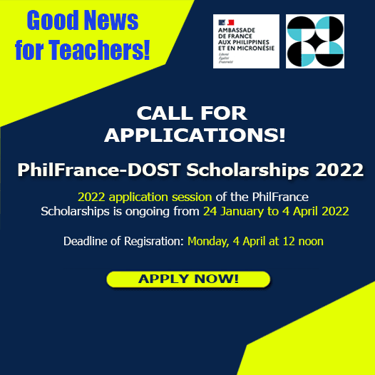 Call for Applications | PhilFrance-DOST Scholarships 2022 |  January 24 to 4 April 2022