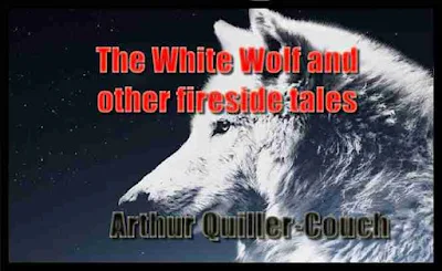 The White Wolf and other fireside tales