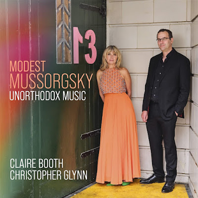 Modest Mussorgsky: Unorthodox Music Claire Booth Christopher Glynn