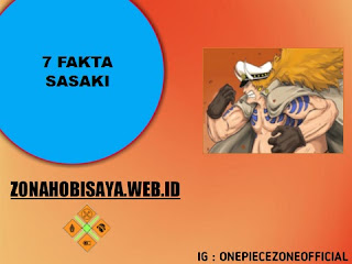 Anggota Tobi Roppo, Ini 7 Fakta Menarik Tentang Sasaki [One Piece]