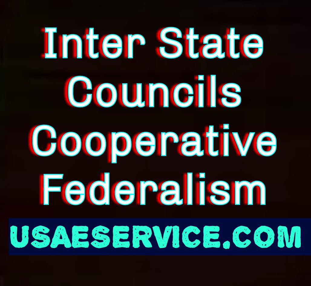 Inter State Councils Cooperative Federalism Usa