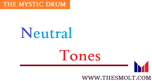 Neutral Tones