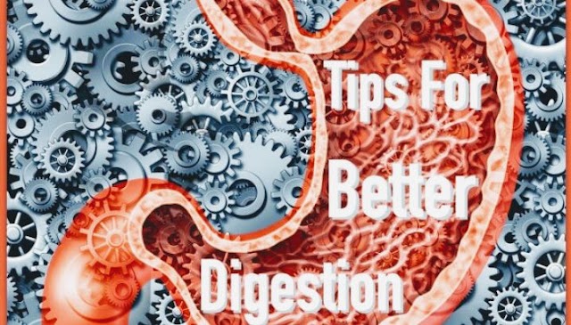 Tips for better digestion