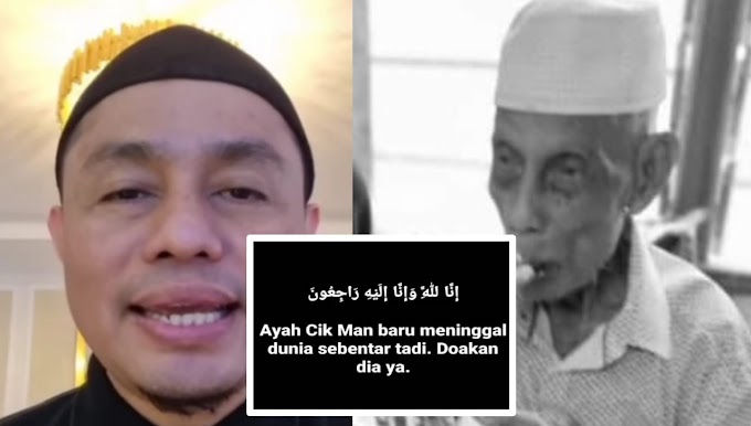 Terkini: Ayah Pu Azman Baru Saja Meninggal Dunia, Mohon Sedekahkan Al Fatihah