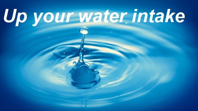 Up your water intake