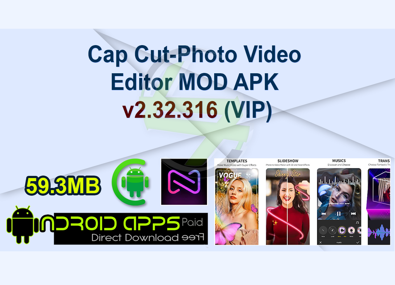 Cap Cut-Photo Video Editor MOD APK v2.32.316 (VIP)