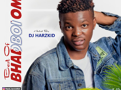 Dj Harzkid 016 -- Best Of Bhadboi OML (Lil Kay) 2022 Mix