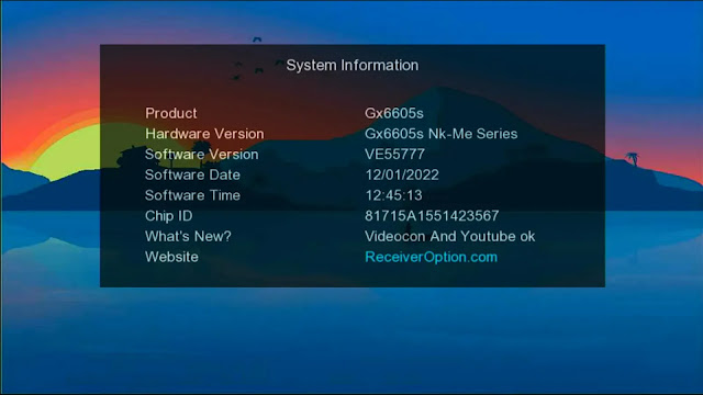 GX6605S NK ME SERIES تحديث جديد مع VIDEOCON & YOUTUBE OK 12 يناير 2022