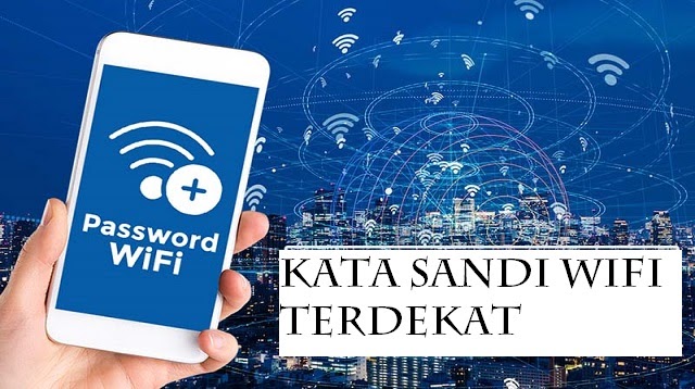 Kata Sandi WIFI Terdekat 2022 - Cara1001