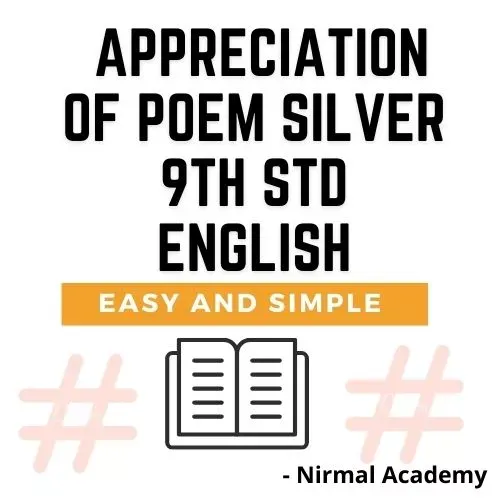 Silver Appreciation 9th | Appreciation of poem silver 9th std