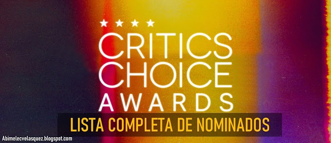 CRITICS CHOICE AWARDS 2022: LISTA COMPLETA DE NOMINADOS