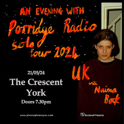 PORRIDGE RADIO (solo) + NAIMA BOCK - York