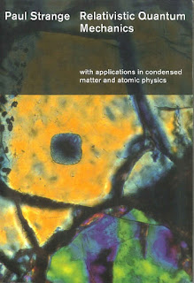 Relativistic Quantum Mechanics: with Applications in Condensed Matter and Atomic Physics