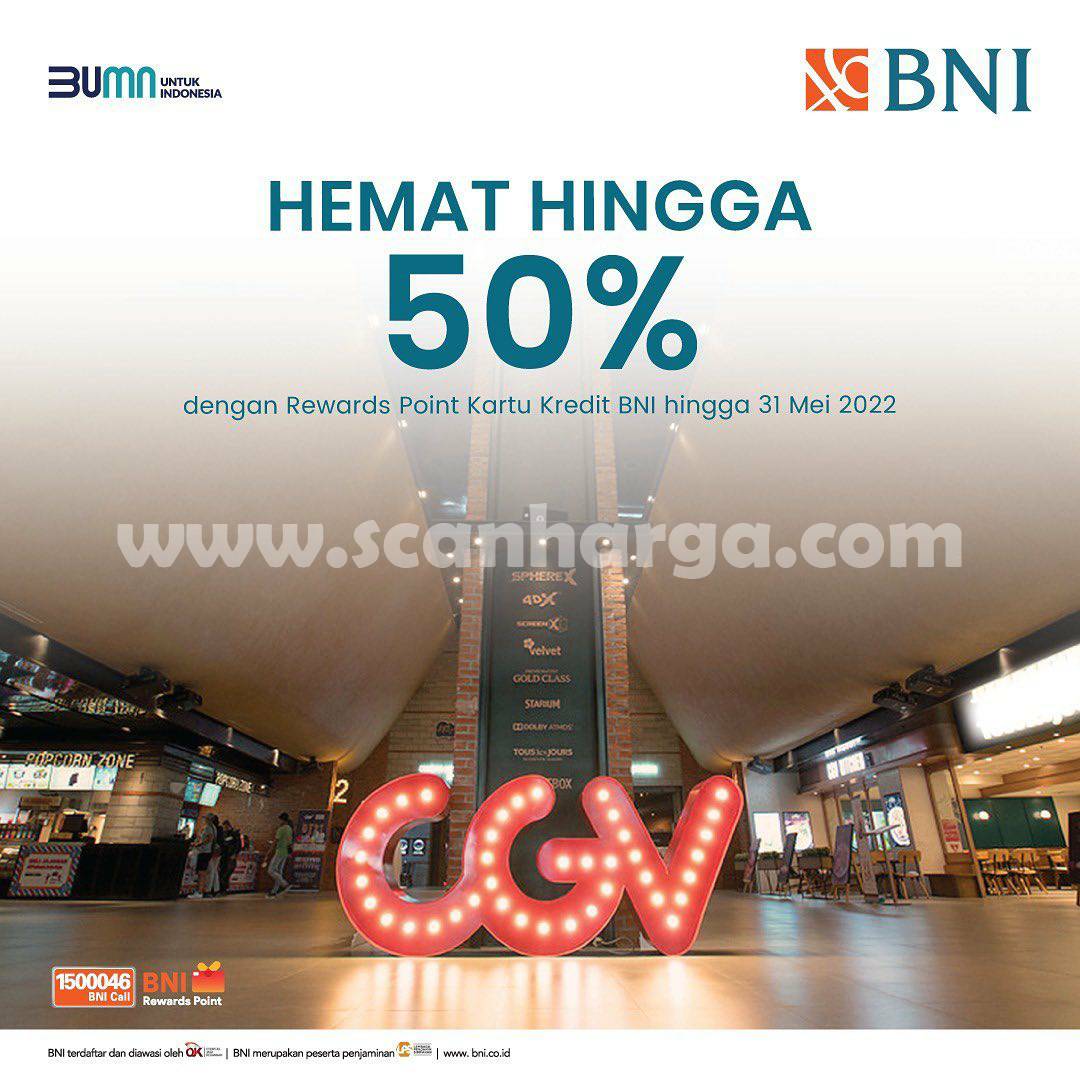 Promo CGV BNI REWARDS POINT - HEMAT HINGGA 50%