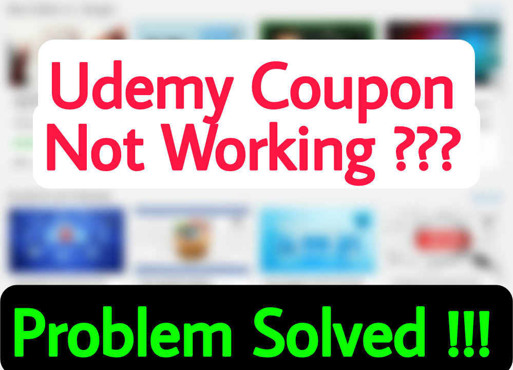 [SOLVED] Udemy Coupon Not Working