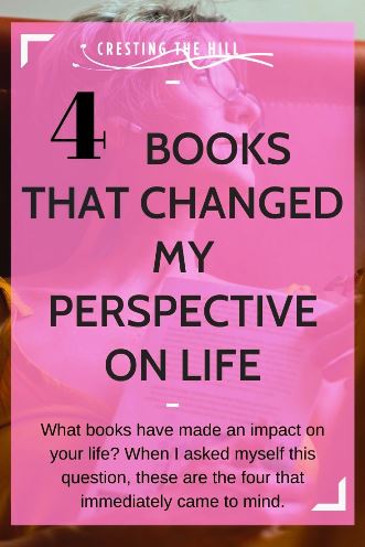 What books have made an impact on your life? When I asked myself this question, these are the four that immediately came to mind.