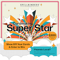 Spellbinders Super Star Contest!!
