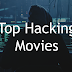 3 Movies About Hacking That Will Make You Think Twice.