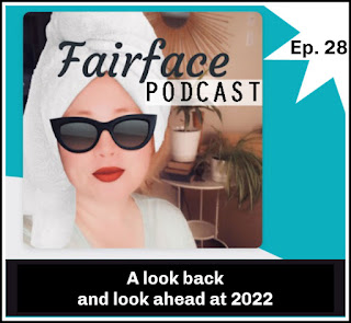 A year in review and look at 2022 Fairface podcast