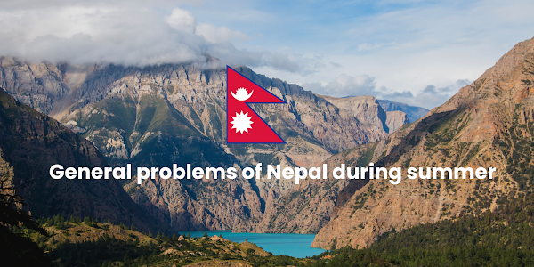 General problems of Nepal during summer