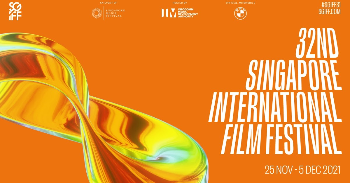 Festival Film Internasional Singapura ke-32 Merayakan Kegembiraan Sinema yang Abadi dengan Perspektif Baru ~ Wazzup Pilipinas News and Events
