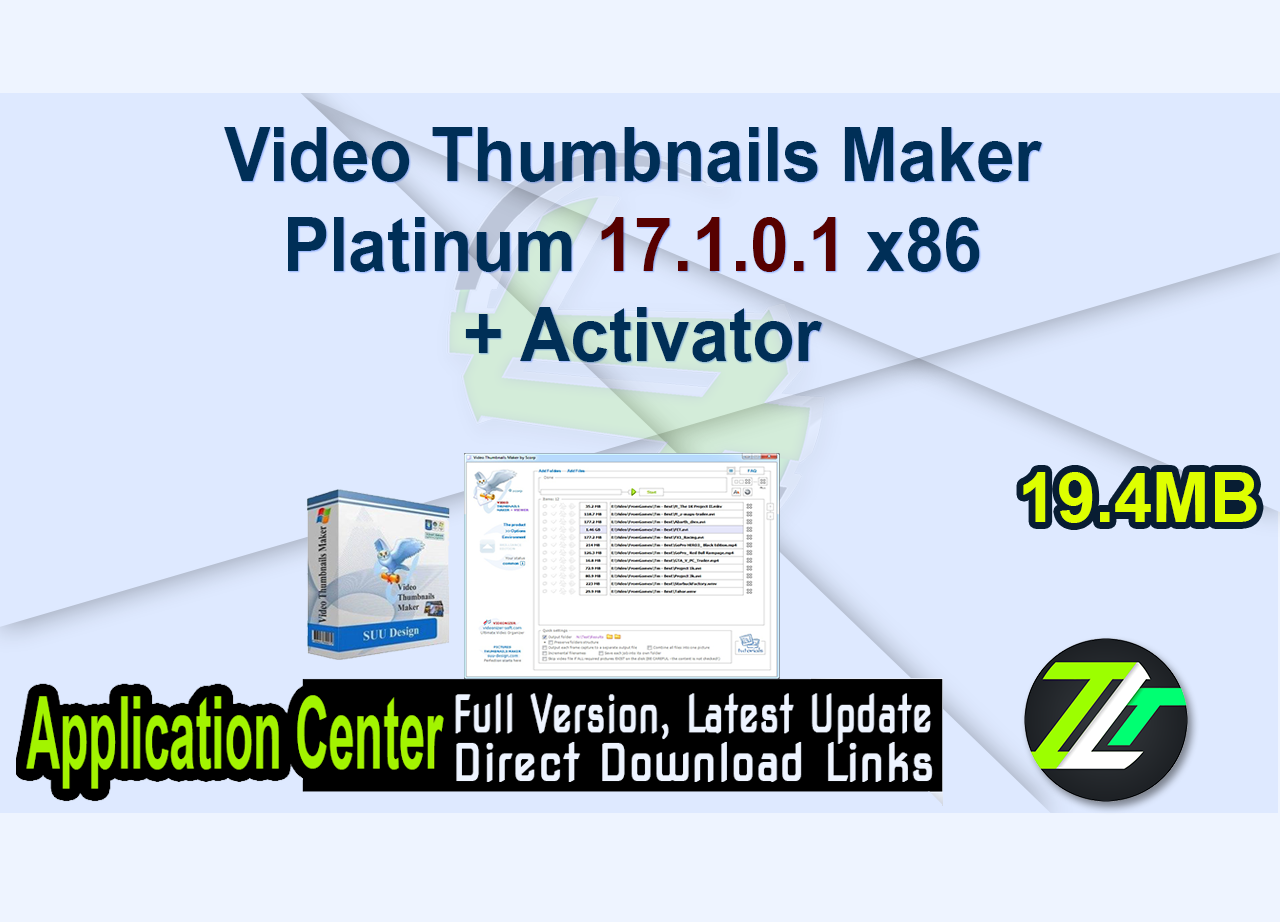 Video Thumbnails Maker Platinum 17.1.0.1 x86 + Activator
