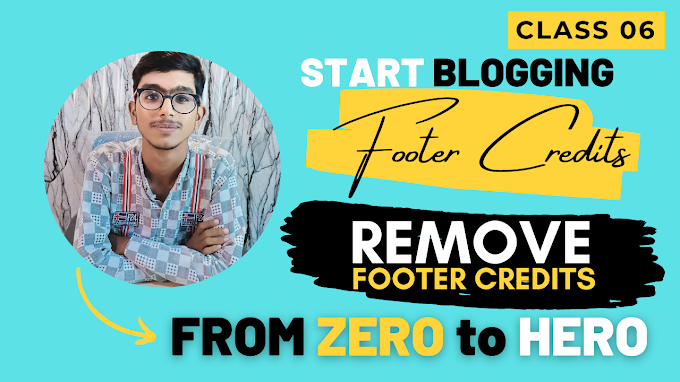 How to remove footer credits from blogger theme - Blogger course in Urdu | Video 06