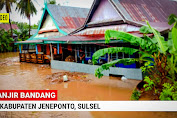 Video: Berikut Beberapa Titik Lokasi di Kabupaten Jeneponto yang Terendam Banjir Bandang
