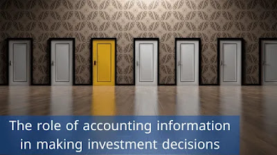 The role of accounting information in making investment decisions