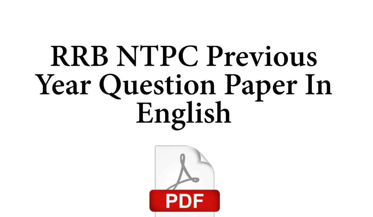 RRB NTPC Previous Year Question Paper PDF In English