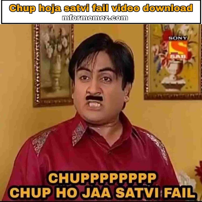 Chup hoja satvi fail video download