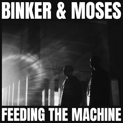 Feeding the Machine Binker and Moses album