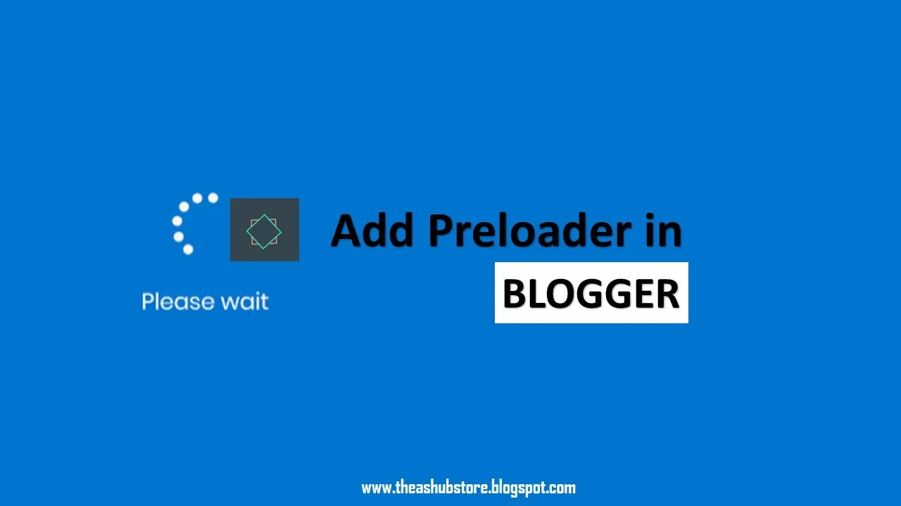 Add Preloader in Blogger