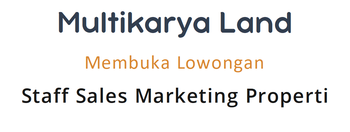 Loker Staff Sales Marketing Multikarya Land
