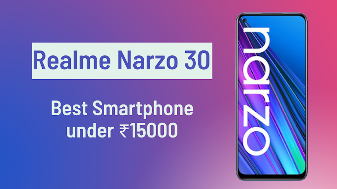 Realme Narzo 30 - A Best Phone under 15000 